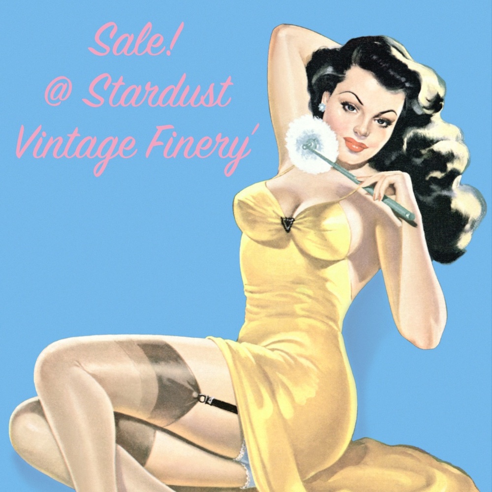 SALE !! At 'Stardust Vintage Finery!!